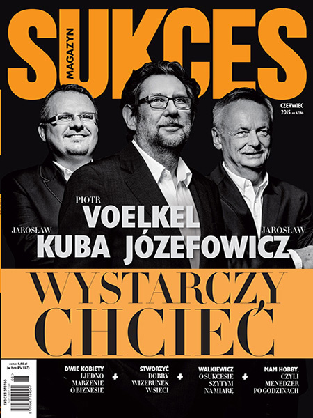 Piotr Voelkel, Founder of VOX Group Jarosław Kuba. Jarosław Józefowicz, TZMO CEO. Sukces magazine cover. Outstanding business images offer.